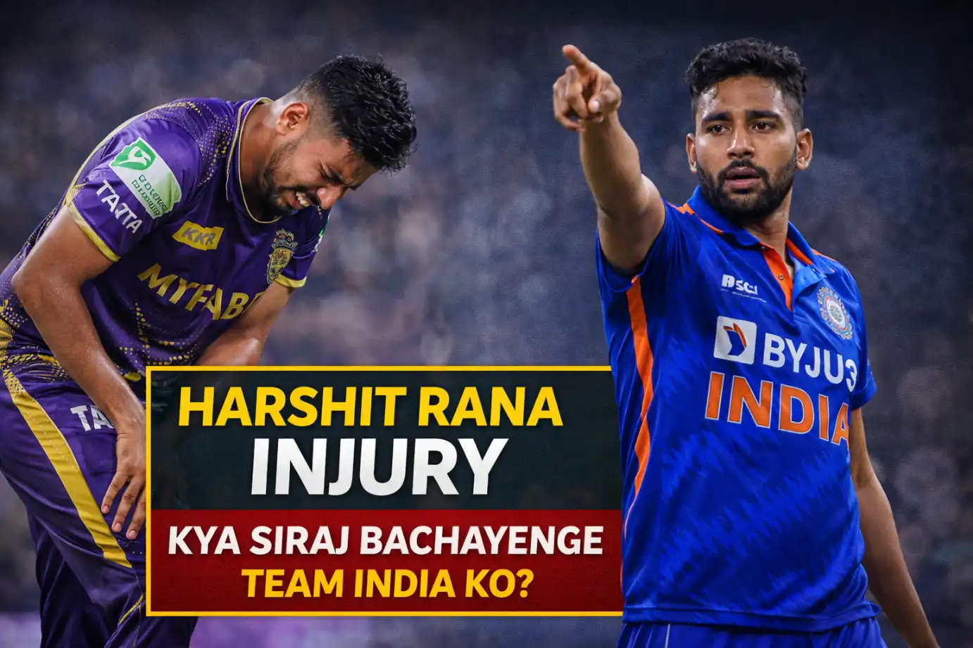 Harshit Rana Injury: Kya Siraj bachayenge Team India ko?
